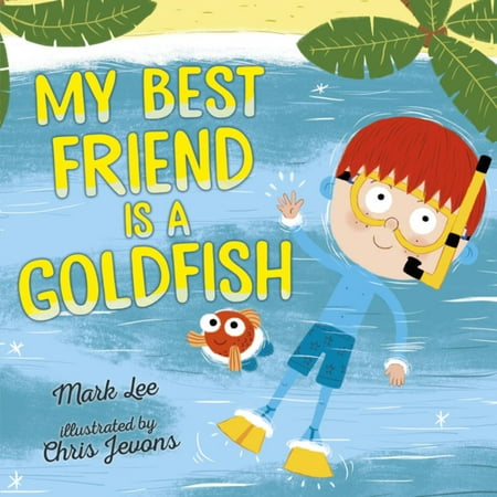 My Best Friend Is a Goldfish - eBook