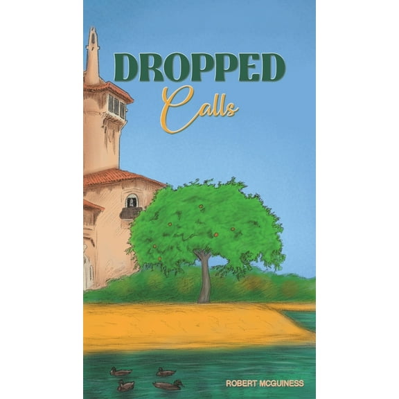 Dropped Calls, (Hardcover)