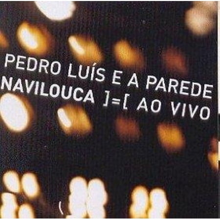 Pedro Luis - Navilouca Ao Vivo - Music & Performance - CD