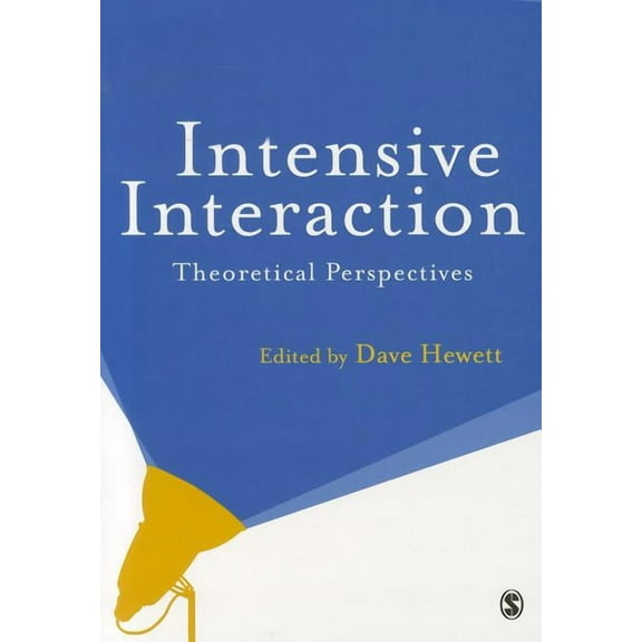 Intensive Interaction: Theoretical Perspectives, (Paperback)