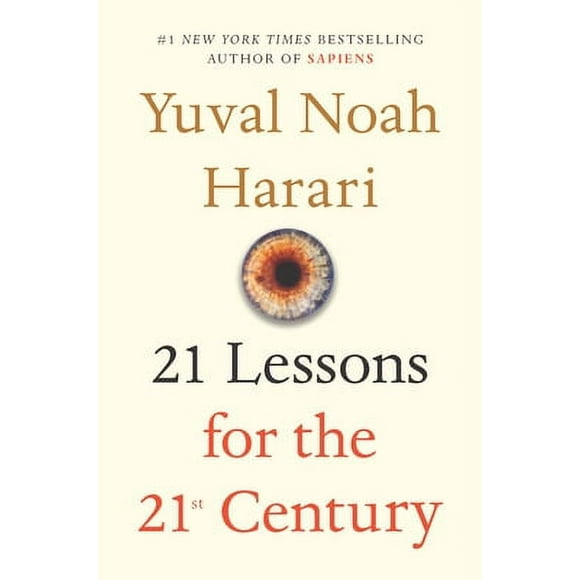 Pre-Owned 21 Lessons for the 21st Century (Hardcover 9780525512172) by Yuval Noah Harari