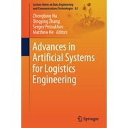 Lecture Notes on Data Engineering and Communications Technol: Advances in Artificial Systems for Logistics Engineering (Paperback)