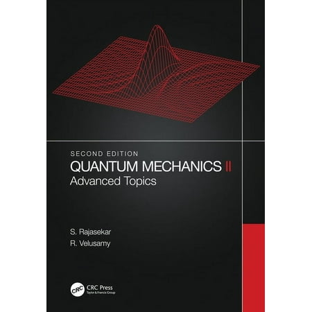 Quantum Mechanics II: Advanced Topics (Paperback)