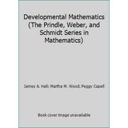 Developmental Mathematics (The Prindle, Weber, and Schmidt Series in Mathematics) [Paperback - Used]