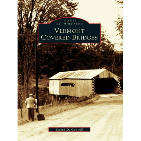 Vermont Covered Bridges - eBook (Best Covered Bridges In Vermont)