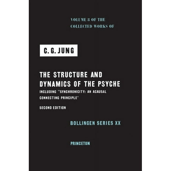 Collected Works of C. G. Jung, Volume 8: The Structure and Dynamics of the Psyche, (Hardcover)