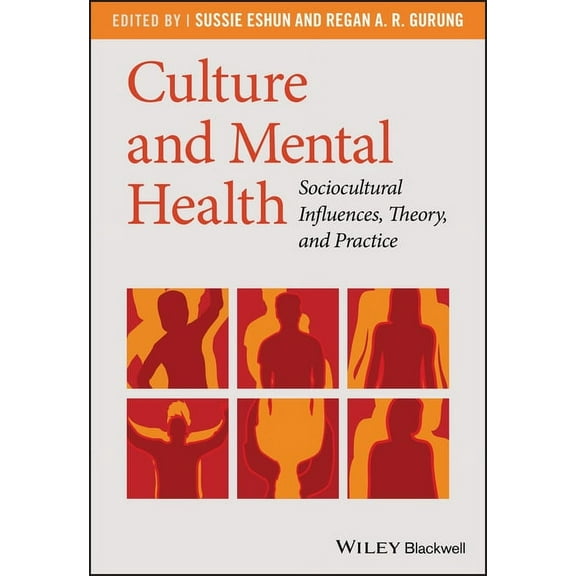 Culture and Mental Health: Sociocultural Influences, Theory, and Practice (Paperback)
