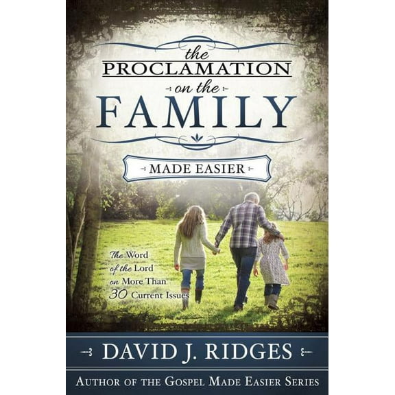 Proclamation on the Family: The Word of the Lord on More Than 30 Current Issues (Paperback)