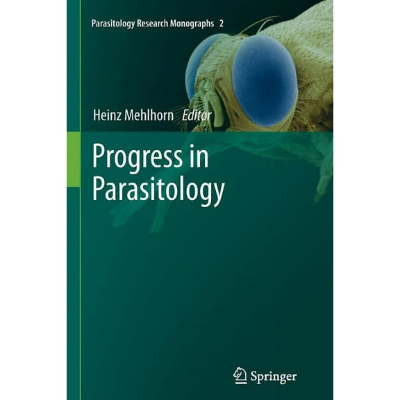 Parasitology Research Monographs Progress in Parasitology, Book 2, (Paperback)