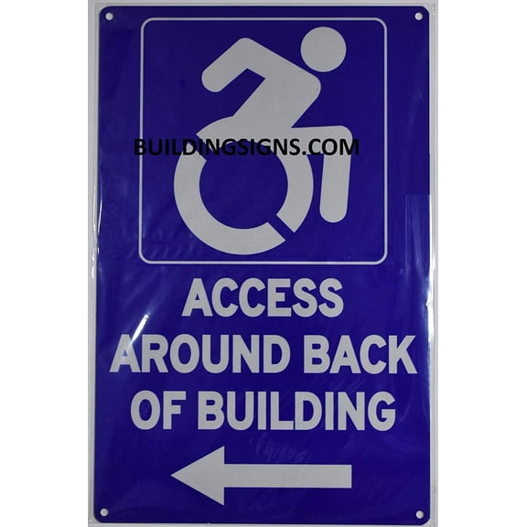 ACCESSIBLE Entrance Around Back of Building Left Arrow Sign (Aluminium Reflective,Rust Free, Blue 9X14)-The Pour Tous Blue LINE