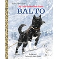 thumbnail image 2 of Pre-Owned My Little Golden Book about Balto (Hardcover) 1984893521 9781984893529, 2 of 2