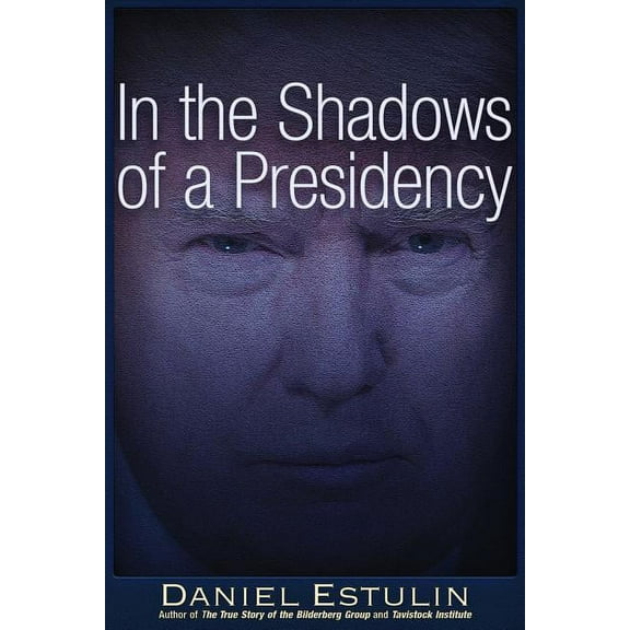 In the Shadows of a Presidency (Paperback)