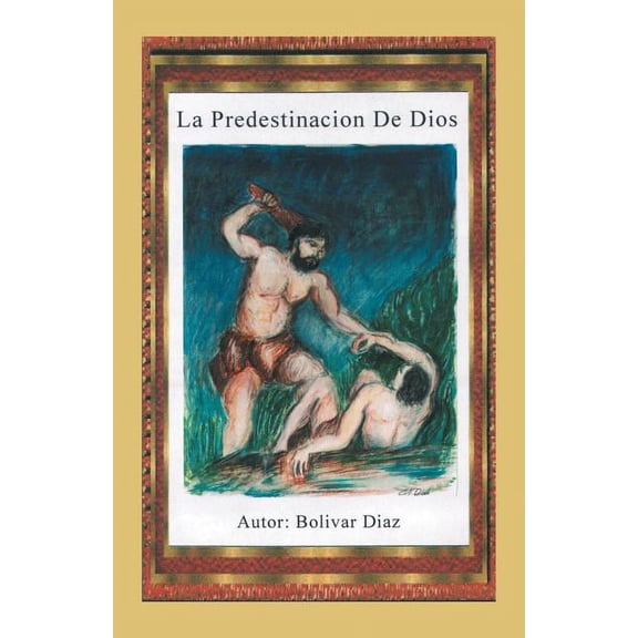 La predestinaci?n de Dios