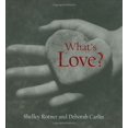 thumbnail image 1 of Pre-Owned What's Love? (Hardcover) 1596433620 9781596433625, 1 of 1