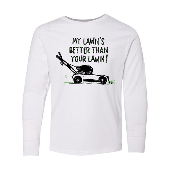 Inktastic Father's Day Dad My Lawn's Better than Your Lawn Long Sleeve Youth T-Shirt