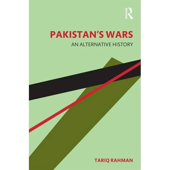 Pakistan's Wars: An Alternative History, (Paperback)