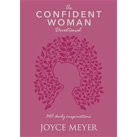 The Confident Woman Devotional: 365 Daily Inspirations, (Hardcover)