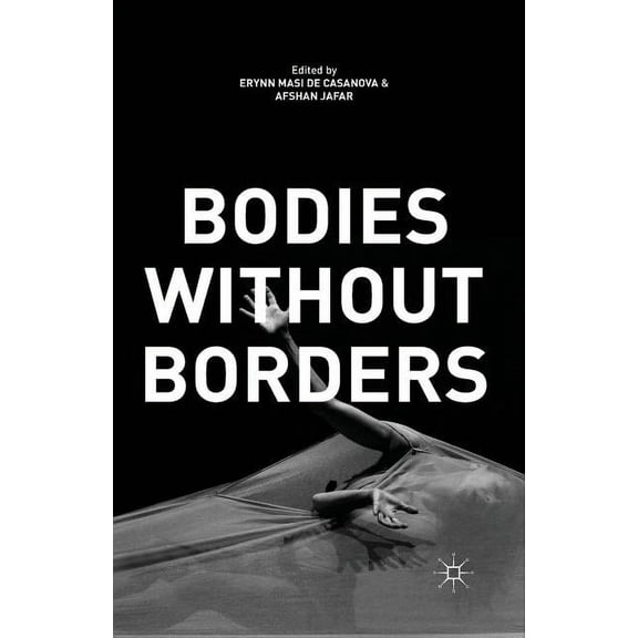 Bodies Without Borders, (Paperback)