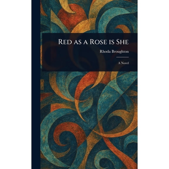 Red as a Rose is She, (Hardcover)
