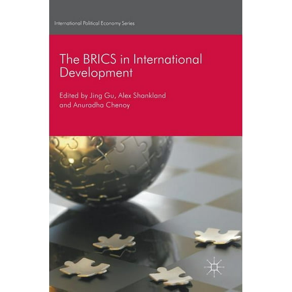 International Political Economy The BRICS in International Development, (Hardcover)