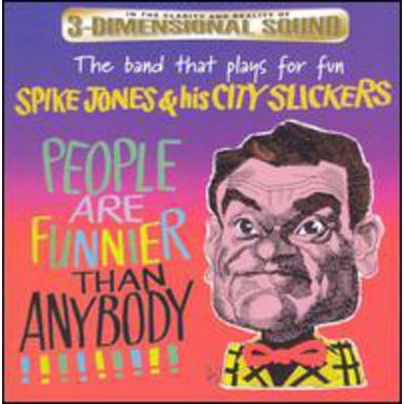 Spike Jones - People Are Funnier Than Anybody - Music & Performance - CD