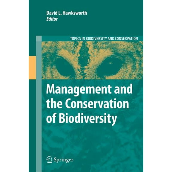 Topics in Biodiversity and Conservation Management and the Conservation of Biodiversity, Book 10, (Paperback)
