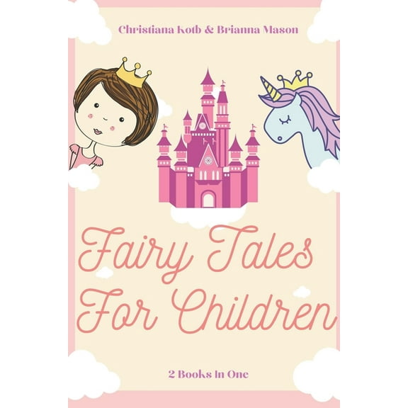 Fairy Tales for Children: 2 Books In One: Goodnight Fairy Tales, Bedtime Stories For Kids Ages 3-5, (Paperback)