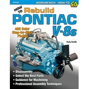 Workbench How to: How to Rebuild Pontiac V-8s (Paperback)