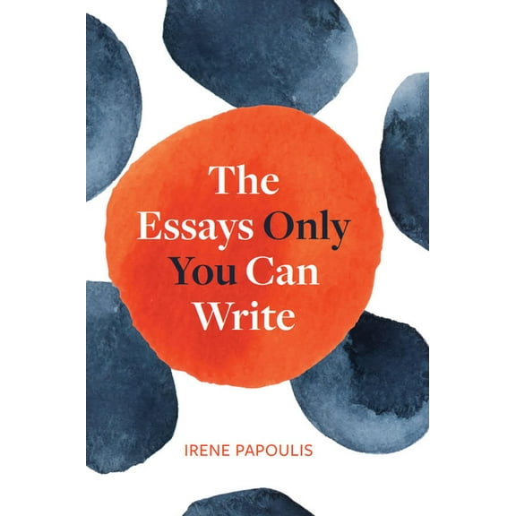 The Essays Only You Can Write, (Paperback)