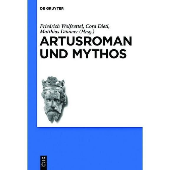 Schriften Der Internationalen Artusgesel Artusroman und Mythos, Book 8, (Hardcover)