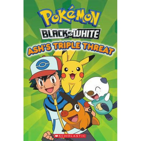 Pre-Owned Pokemon: Unova Reader: Ash's Triple Threat (Paperback) 0545341698 9780545341691