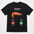 thumbnail image 3 of Funny Shrim Calling Graphic T-Shirt, Unisex Classic Fit Tee, 3 of 9