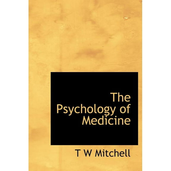 The Psychology of Medicine (Hardcover)