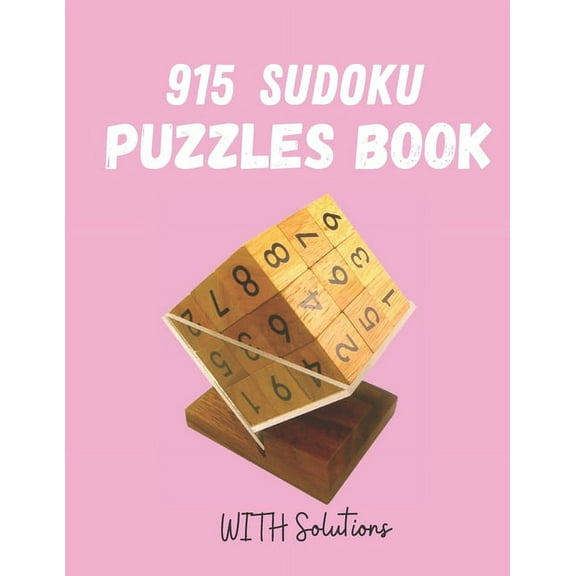 915 Sudoku Puzzles book: Sudoku Puzzle Book With Only One Level of Difficulty, Tons of Challenge for Your Brain!