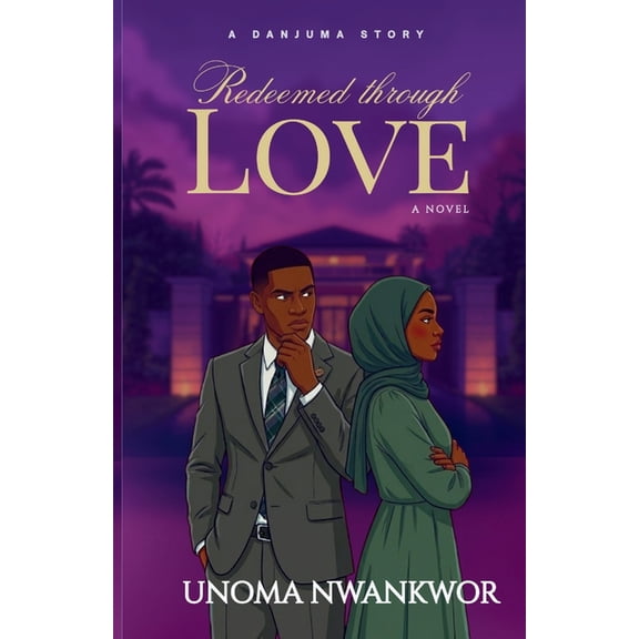 Redeemed Through Love: A Danjuma Story, (Paperback)