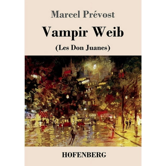 Vampir Weib: Les Don Juanes (Paperback)