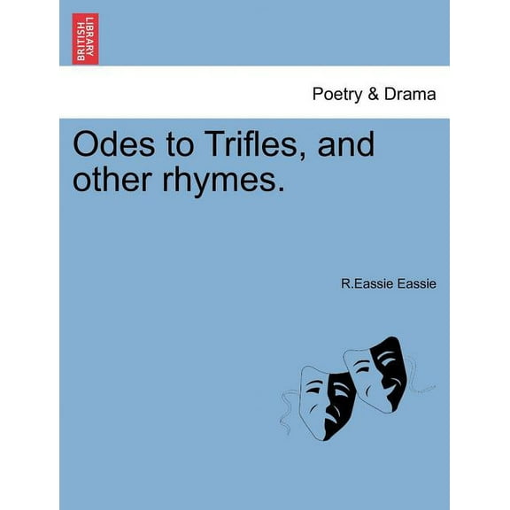 Odes to Trifles, and Other Rhymes. (Paperback)