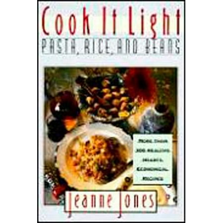 Cook it Light Pasta, Rice, and Beans (The Best Way To Cook Rice)