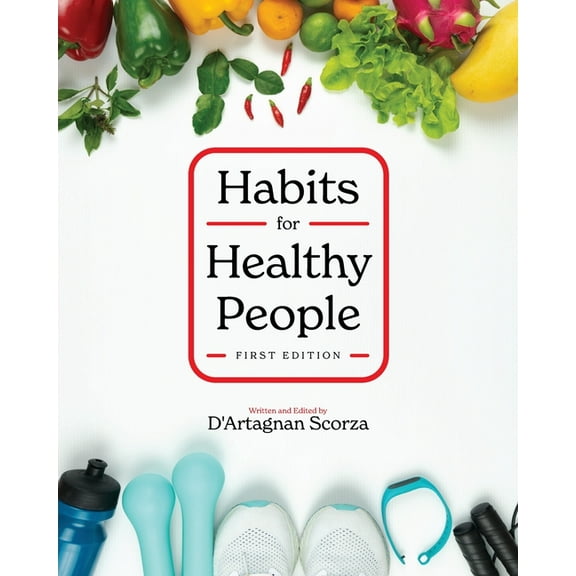 Habits for Healthy People, (Paperback)