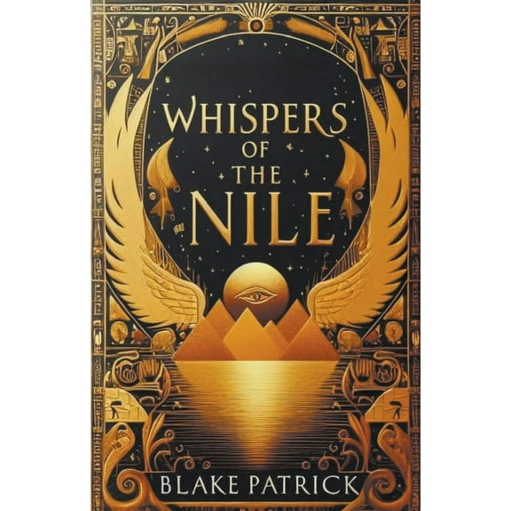 Chronicles of the Eternal Nile Whispers of the Nile, Book 1, (Paperback)