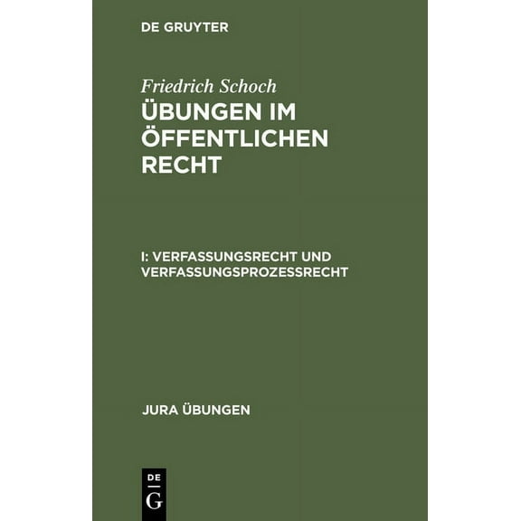 Jura Ãbungen Verfassungsrecht Und VerfassungsprozeÃrecht, (Hardcover)