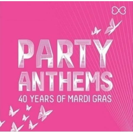 Party Anthems: 40 Years Of Mardi Gras / Various (Best Party Anthems 2019)