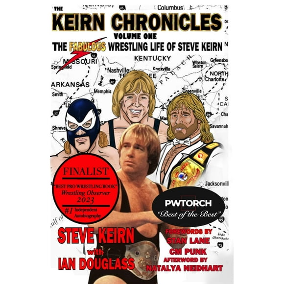 Keirn Chronicles Volume un : la Fabuleuse Vie de Lutte de Steve Keirn