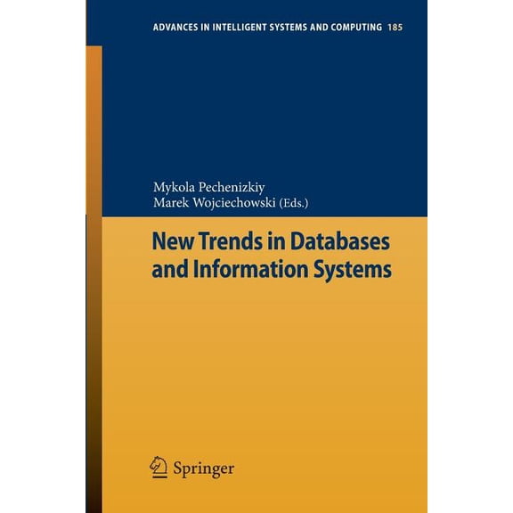 Advances in Intelligent Systems and Comp New Trends in Databases and Information Systems, Book 185, (Paperback)