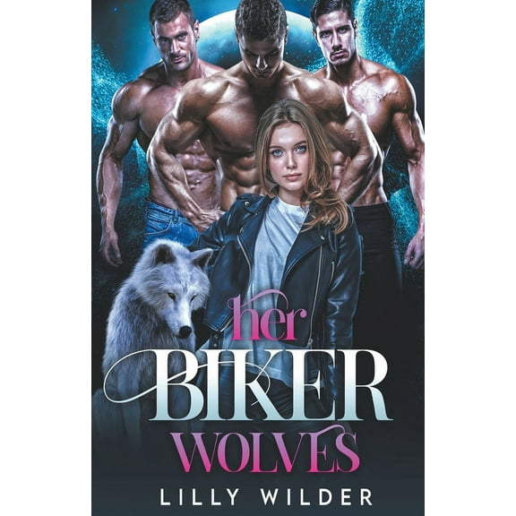 Her Biker Wolves, (Paperback)
