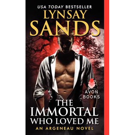 The Immortal Who Loved Me : An Argeneau Novel (Best Modern Love Novels)