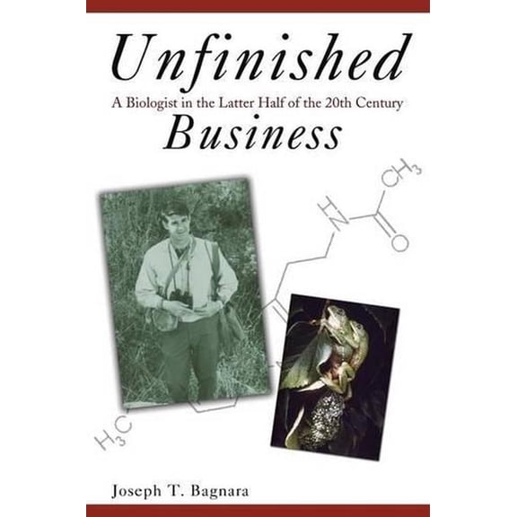 Unfinished Business: A Biologist in the Latter Half of the 20th Century (Paperback)