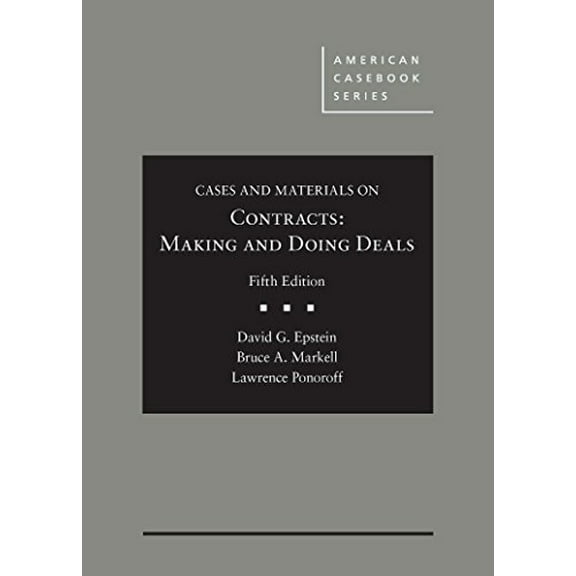 Pre-Owned Cases and Materials on Contracts, Making and Doing Deals (American Casebook Series) (Hardcover) 1634606485 9781634606486