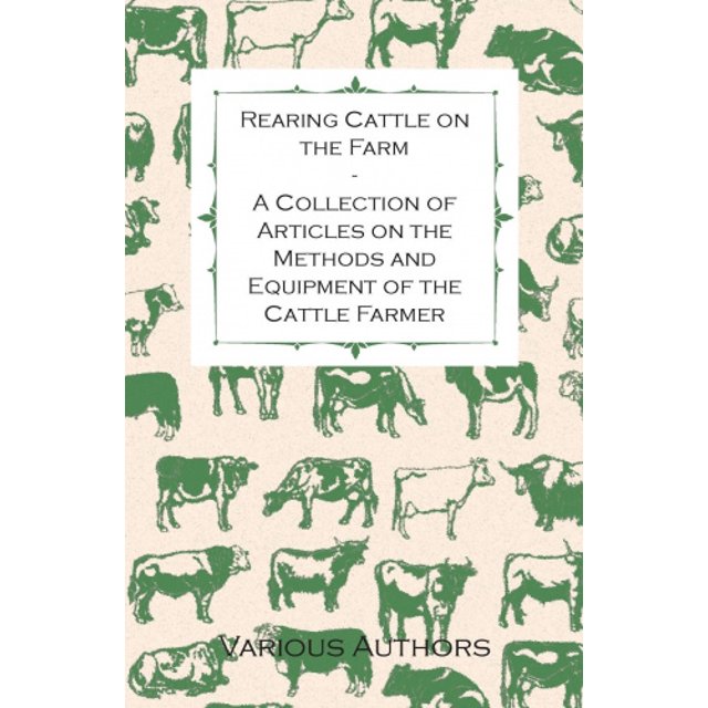 Élevage de Bétail à la Ferme - une Collection d'Articles sur les Méthodes et l'Équipement du Fermier
