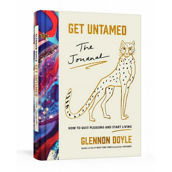 Get Untamed: The Journal (How to Quit Pleasing and Start Living) (Hardcover)